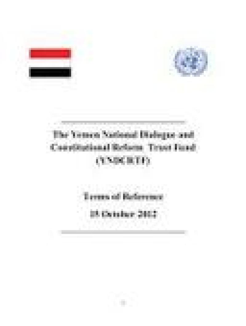 The Yemen National Dialogue and Constitutional Reform Trust Fund (Yemen NDCR TF) established The Yemen National Dialogue and Constitutional Reform Trust Fund (Yemen NDCR TF) established