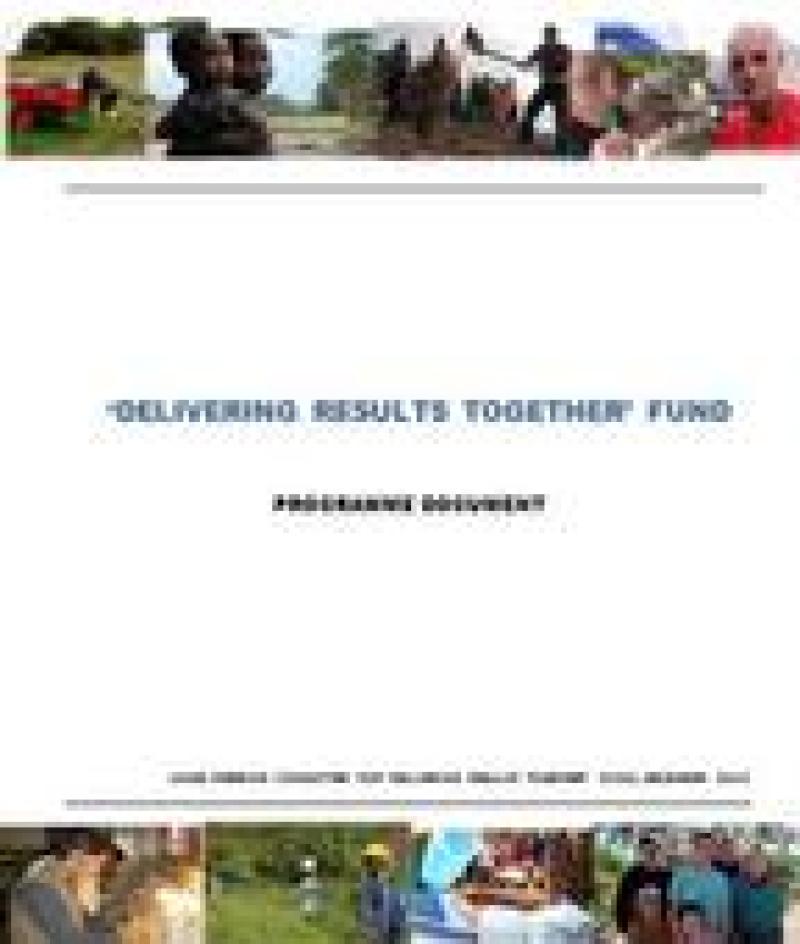 UNDG launches the ‘Delivering Results Together’ Fund UNDG launches the ‘Delivering Results Together’ Fund