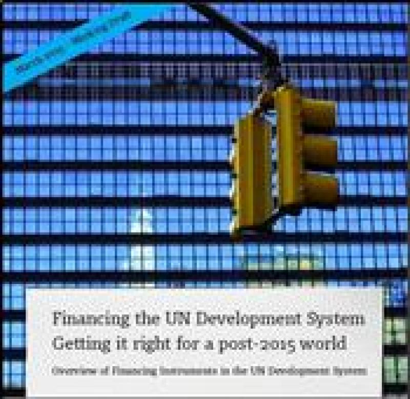 Overview of Financing Instruments in the UN Development System Overview of Financing Instruments in the UN Development System