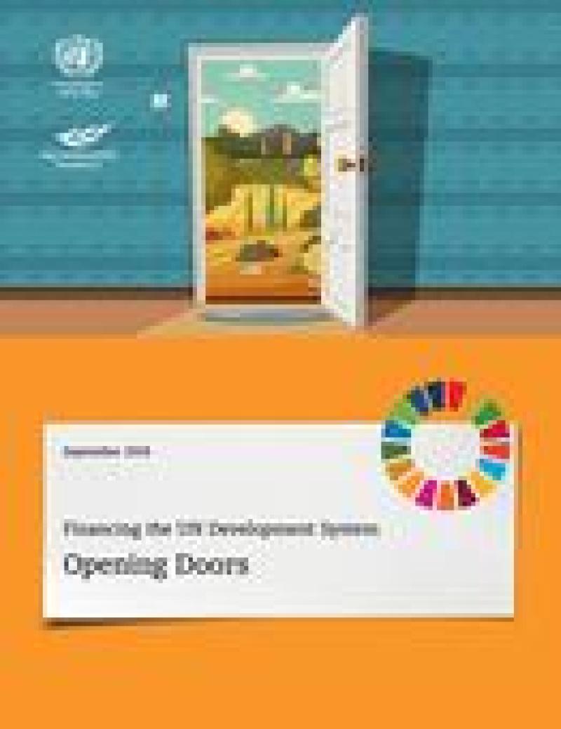 Geneva launch of the 2018 report “Financing the United Nation Development System: Opening Doors” Geneva launch of the 2018 report “Financing the United Nation Development System: Opening Doors”